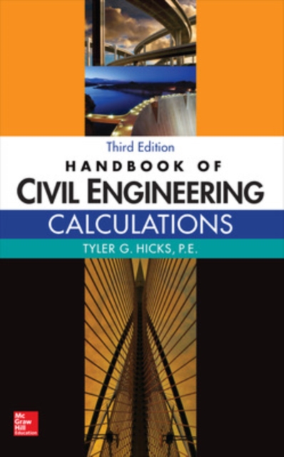 Handbook of Civil Engineering Calculations, Third Edition, Hardback Book