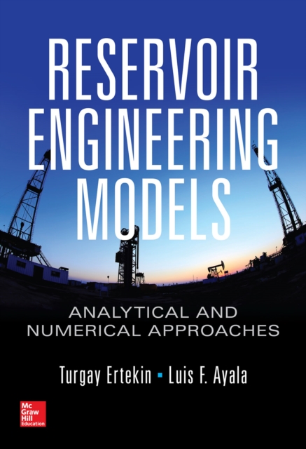 Reservoir Engineering Models: Analytical and Numerical Approaches, EPUB eBook