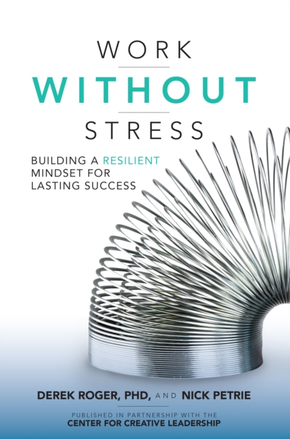 Work without Stress: Building a Resilient Mindset for Lasting Success, EPUB eBook