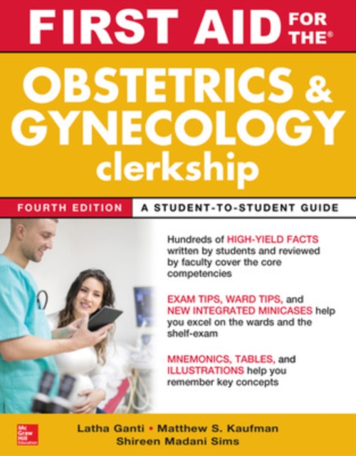 First Aid for the Obstetrics and Gynecology Clerkship, Fourth Edition, Paperback / softback Book