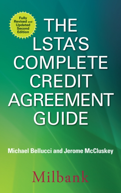 The LSTA's Complete Credit Agreement Guide, Second Edition, EPUB eBook