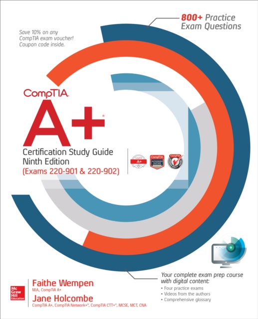 CompTIA A+ Certification Study Guide, Ninth Edition (Exams 220-901 & 220-902), EPUB eBook
