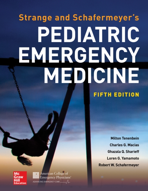 Strange and Schafermeyer's Pediatric Emergency Medicine, Fifth Edition, EPUB eBook