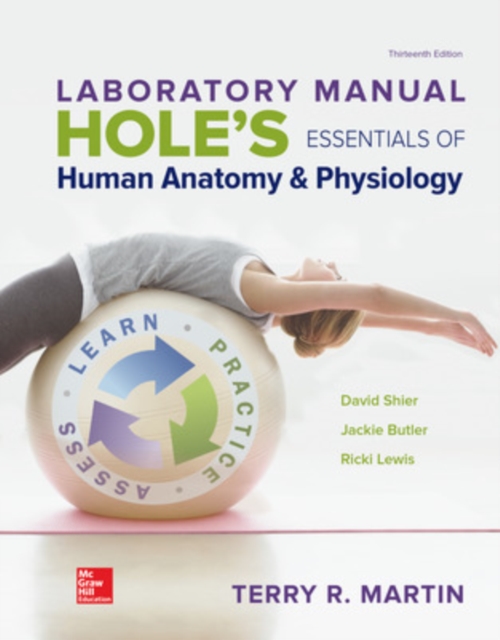 LABORATORY MANUAL FOR HOLES ESSENTIALS OF HUMAN ANATOMY & PHYSIOLOGY, Spiral bound Book