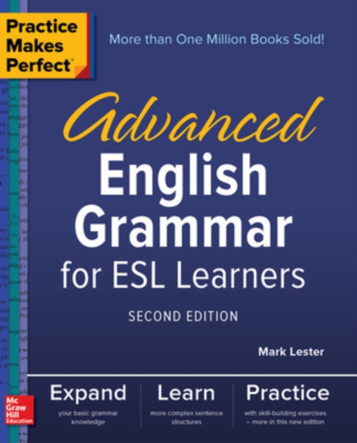 Practice Makes Perfect: Advanced English Grammar for ESL Learners, Second Edition, Paperback / softback Book