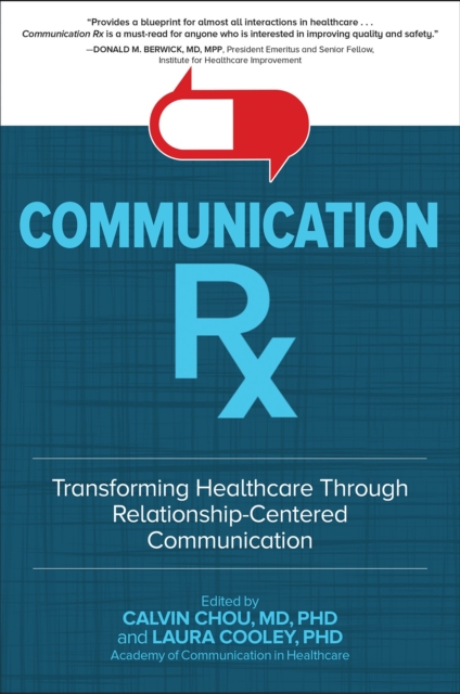 Communication Rx: Transforming Healthcare Through Relationship-Centered Communication, EPUB eBook