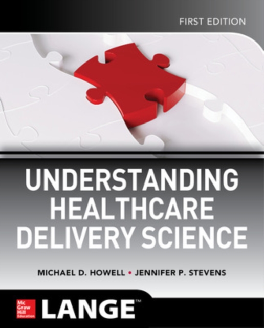 Understanding Healthcare Delivery Science, Paperback / softback Book