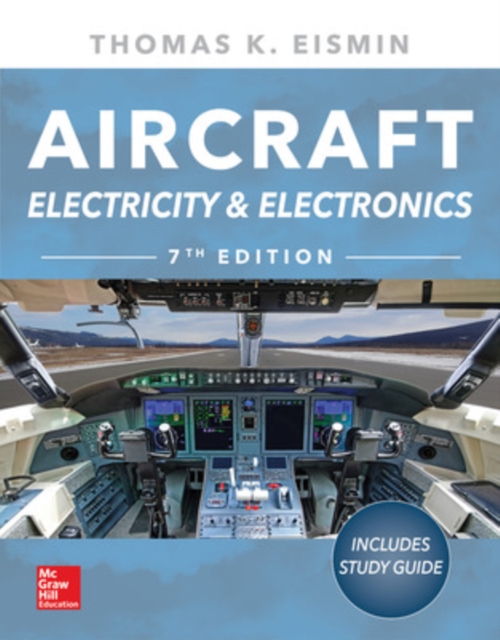 Aircraft Electricity and Electronics, Seventh Edition, Paperback / softback Book