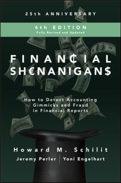 Financial Shenanigans, Fourth Edition:  How to Detect Accounting Gimmicks and Fraud in Financial Reports, Hardback Book