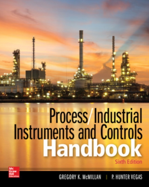 Process / Industrial Instruments and Controls Handbook, Sixth Edition, Hardback Book