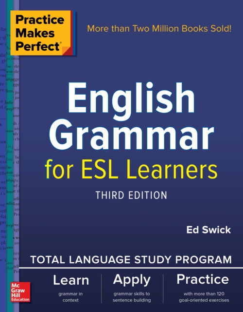 Practice Makes Perfect: English Grammar for ESL Learners, Third Edition, EPUB eBook