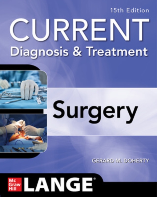 Current Diagnosis and Treatment Surgery, Paperback / softback Book