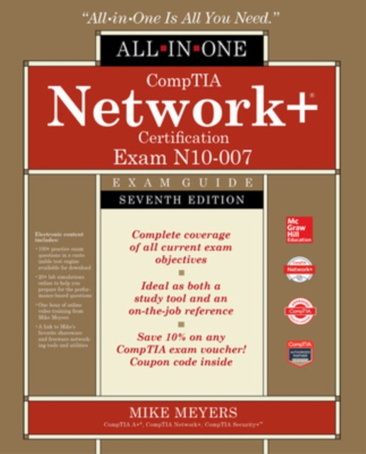 CompTIA Network+ Certification All-in-One Exam Guide, Seventh Edition (Exam N10-007), Hardback Book