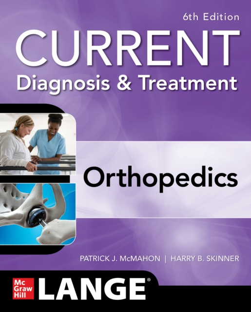 CURRENT Diagnosis & Treatment Orthopedics, Sixth Edition, EPUB eBook