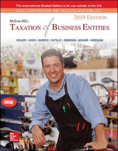 ISE McGraw-Hill's Taxation of Business Entities 2019 Edition, Paperback / softback Book