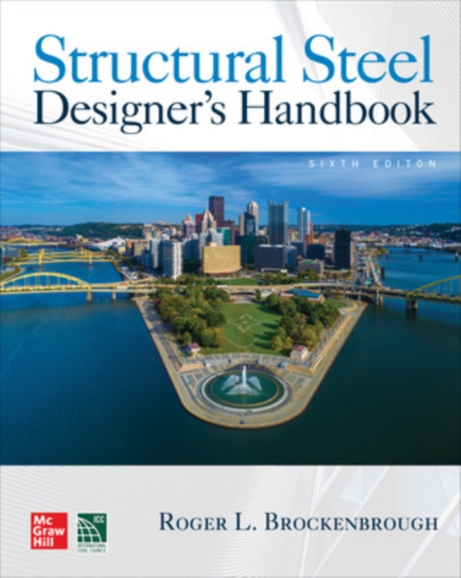 Structural Steel Designer's Handbook, Sixth Edition, Paperback / softback Book