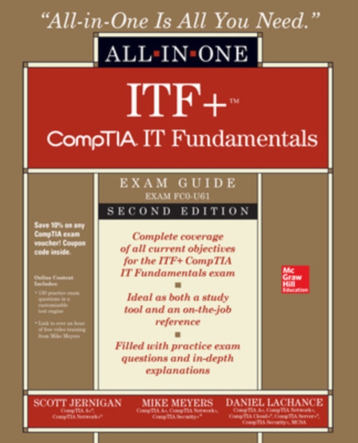 ITF+ CompTIA IT Fundamentals All-in-One Exam Guide, Second Edition (Exam FC0-U61), Paperback / softback Book