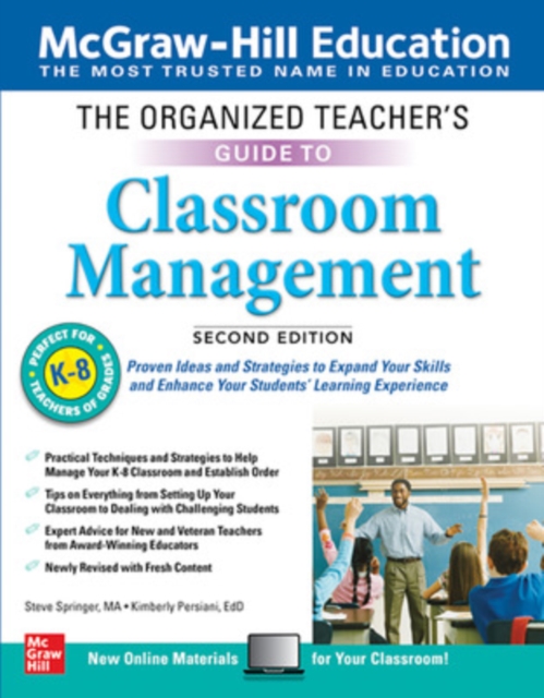 The Organized Teacher's Guide to Classroom Management, Grades K-8, Second Edition, Paperback / softback Book