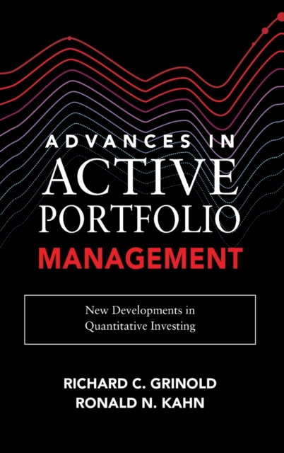 Advances in Active Portfolio Management: New Developments in Quantitative Investing, Hardback Book