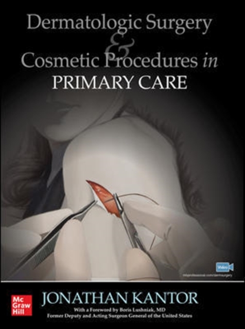 Dermatologic Surgery and Cosmetic Procedures in Primary Care Practice, Paperback / softback Book