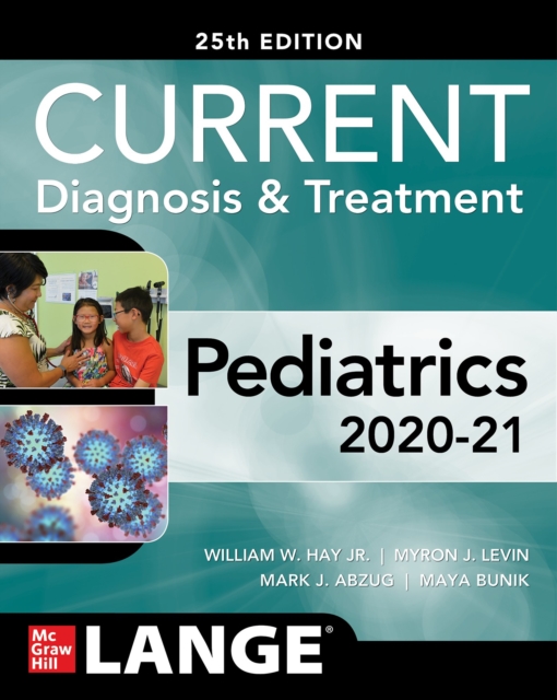 CURRENT Diagnosis and Treatment Pediatrics, Twenty-Fifth Edition, EPUB eBook