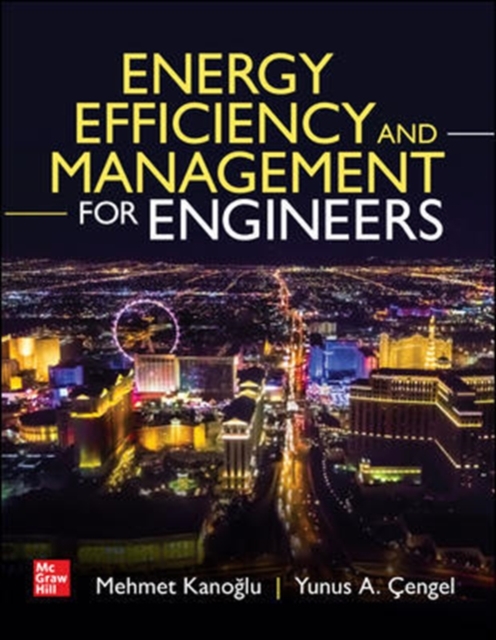Energy Efficiency and Management for Engineers, Hardback Book