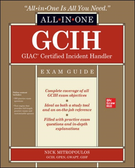 GCIH GIAC Certified Incident Handler All-in-One Exam Guide, Paperback / softback Book