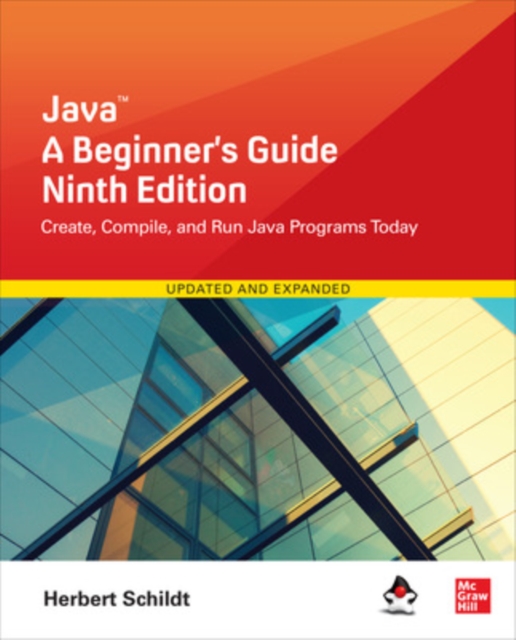 Java: A Beginner's Guide, Ninth Edition, Paperback / softback Book
