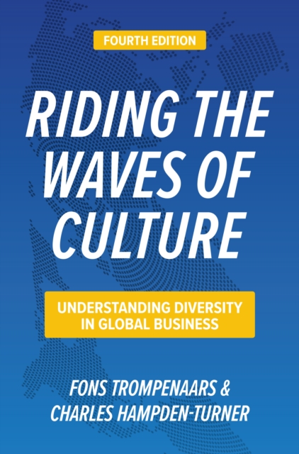Riding the Waves of Culture, Fourth Edition: Understanding Diversity in Global Business, EPUB eBook