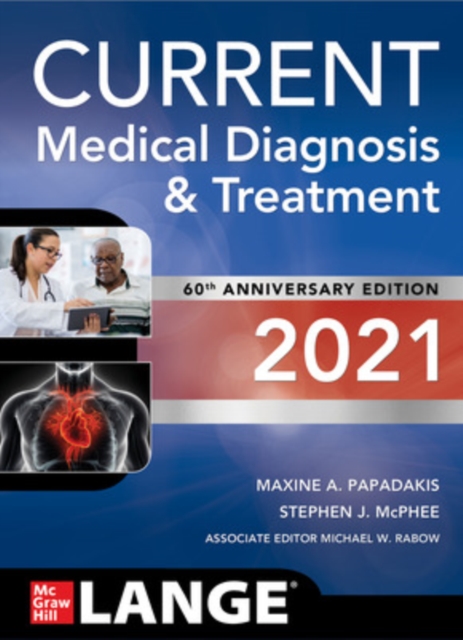CURRENT Medical Diagnosis and Treatment 2021, Paperback / softback Book