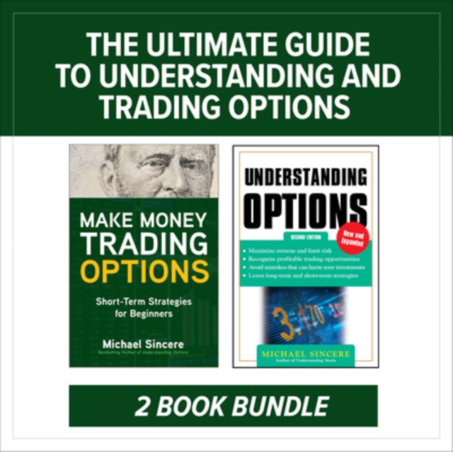 The Ultimate Guide to Understanding and Trading Options: Two-Book Bundle, EPUB eBook