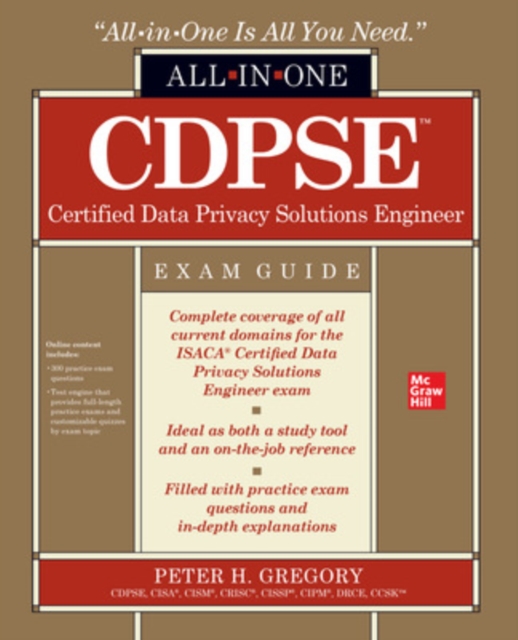 CDPSE Certified Data Privacy Solutions Engineer All-in-One Exam Guide, Paperback / softback Book
