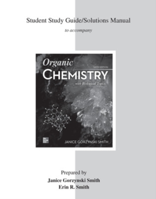 Student Solutions Manual for Organic Chemistry with Biological Topics, Paperback / softback Book