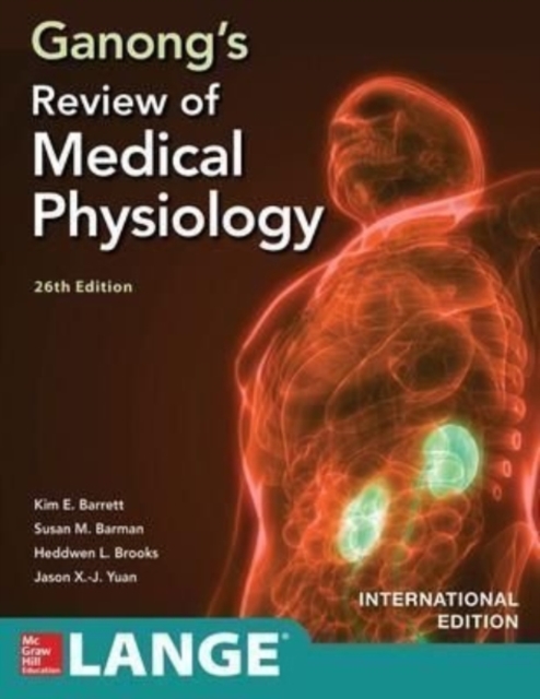 ISE Ganong's Review of Medical Physiology, Twenty  sixth Edition, Paperback / softback Book