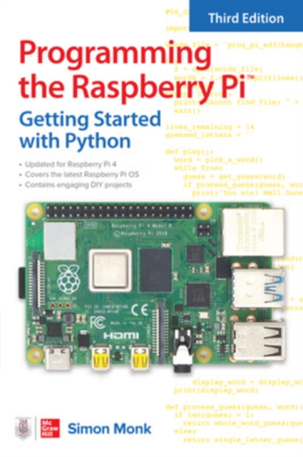 Programming the Raspberry Pi, Third Edition: Getting Started with Python, Paperback / softback Book