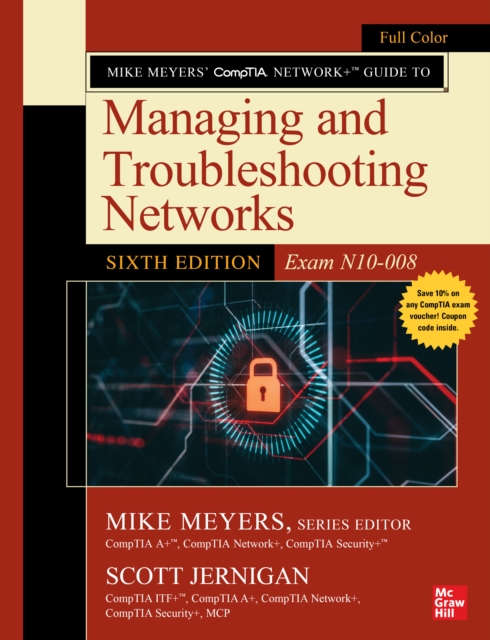 Mike Meyers' CompTIA Network+ Guide to Managing and Troubleshooting Networks, Sixth Edition (Exam N10-008), EPUB eBook