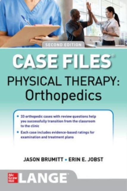 Case Files: Physical Therapy: Orthopedics, Second Edition, Paperback / softback Book
