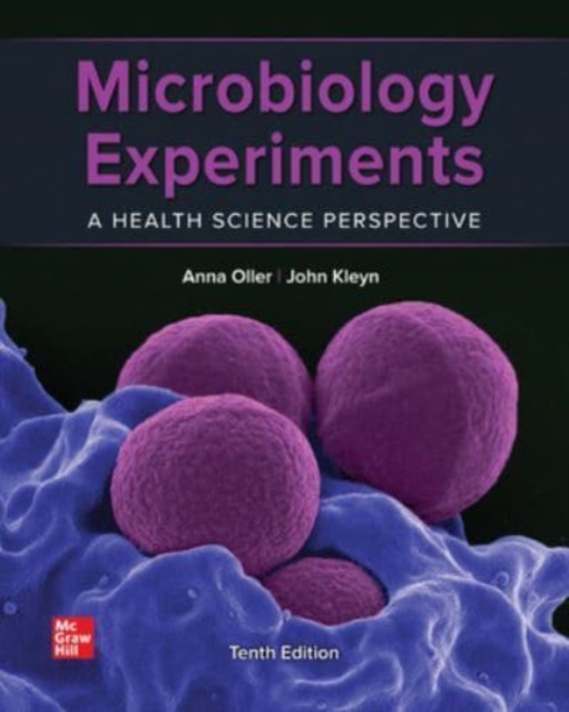 Microbiology Experiments: A Health Science Perspective, Spiral bound Book