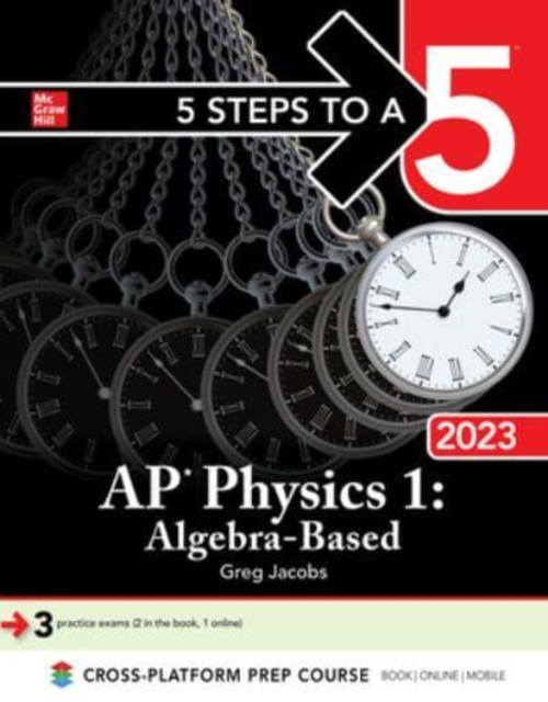 5 Steps to a 5: AP Physics 1: Algebra-Based 2023, Paperback / softback Book