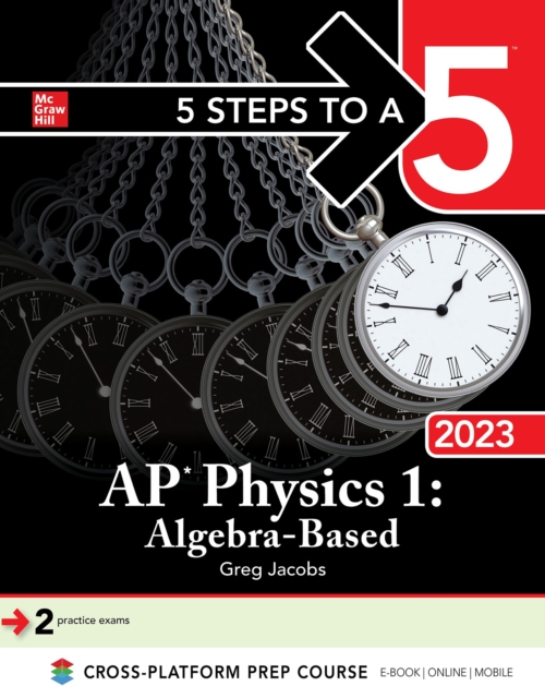 5 Steps to a 5: AP Physics 1: Algebra-Based 2023, EPUB eBook