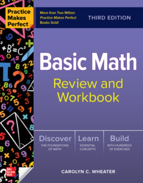 Practice Makes Perfect: Basic Math Review and Workbook, Third Edition, Paperback / softback Book