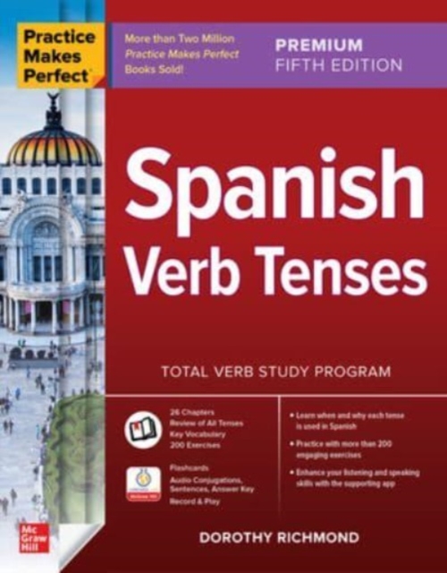 Practice Makes Perfect: Spanish Verb Tenses, Premium Fifth Edition, Paperback / softback Book