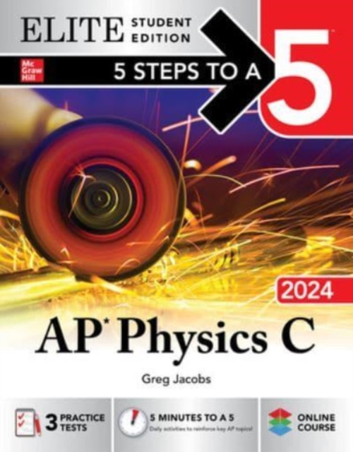 5 Steps to a 5: AP Physics C 2024 Elite Student Edition, Paperback / softback Book