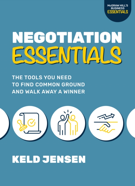 Negotiation Essentials: The Tools You Need to Find Common Ground and Walk Away a Winner, EPUB eBook