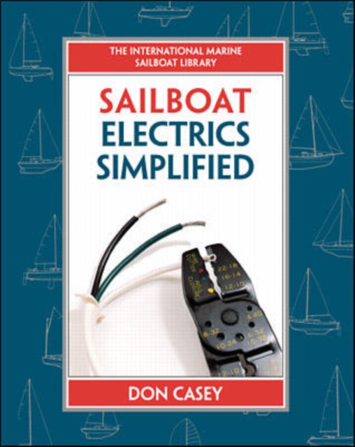 Sailboat Electrics Simplified (PB), Paperback / softback Book