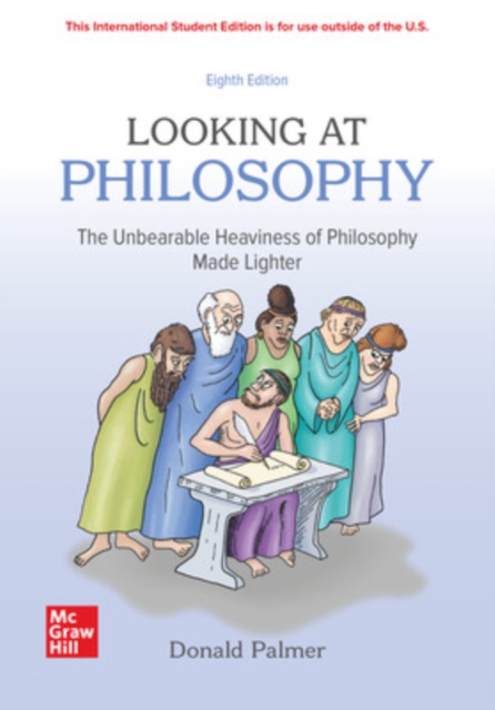 Looking At Philosophy: The Unbearable Heaviness Of Philosophy Made Lighter ISE, Paperback / softback Book