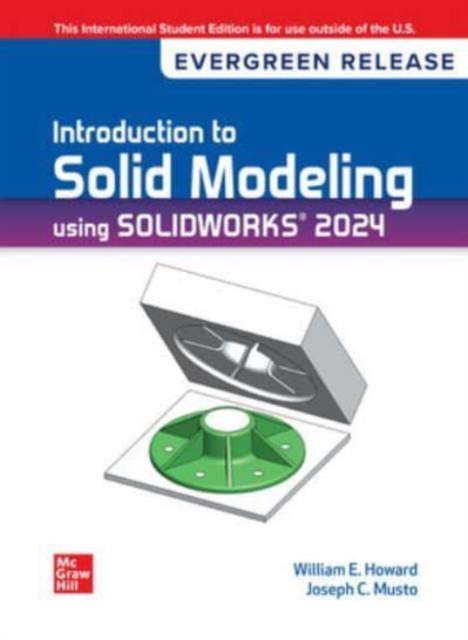 Introduction To Solid Modeling Using Solidworks 2024: 2024 Release ISE, Paperback / softback Book