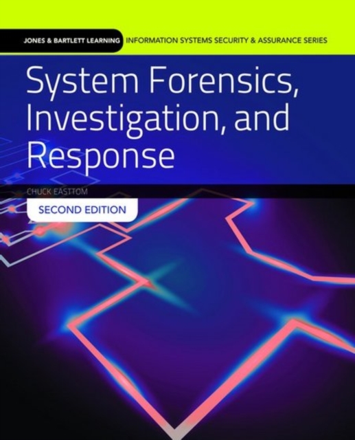 System Forensics, Investigation and Response, Paperback Book