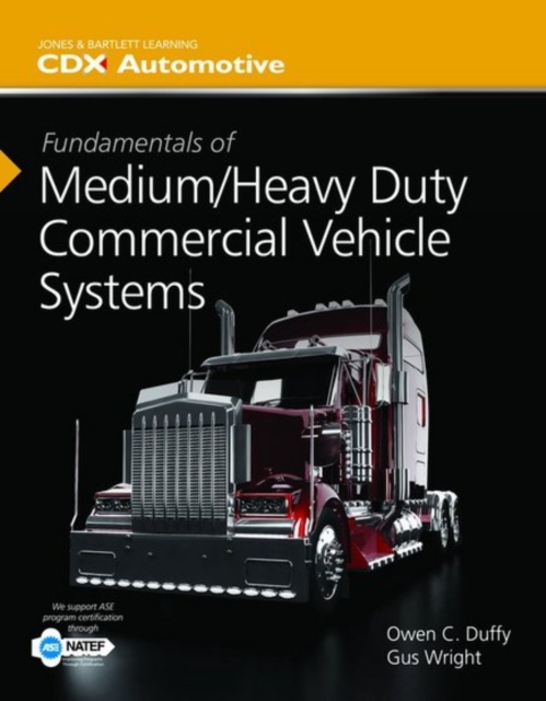 Fundamentals Of Medium/Heavy Duty Commercial Vehicle Systems, Hardback Book