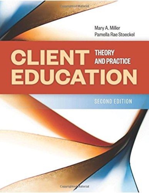 CLIENT EDUCATION 2E THEORY AND PRA, Paperback Book